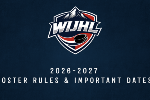 WIJHL Roster Rules and Important Dates for the 2026-27 season
